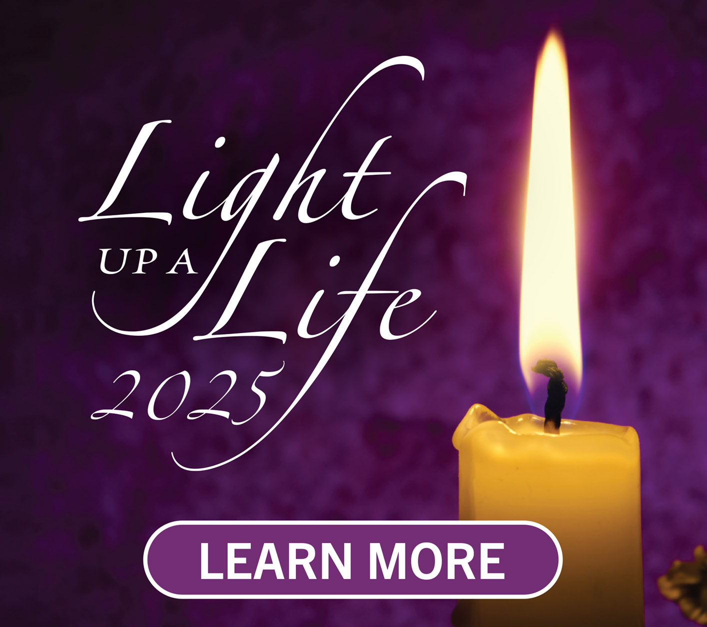 Light Up a Life 2025 - photo of a burning candle and title